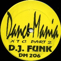 DJ FUNK - XTC Part 2