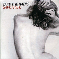 TAPE THE RADIO - Save A Life