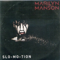 MARILYN MANSON - Slo-mo-tion