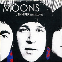 THE MOONS - Jennifer (Sits Alone)