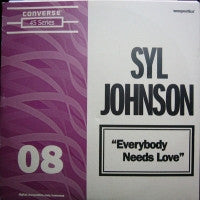 SYL JOHNSON / KENDRA MORRIS - Everybody Needs Love / Seaside