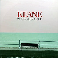 KEANE - Disconnected / Sovereign Light Cafe