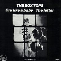 THE BOX TOPS - Cry Like A Baby