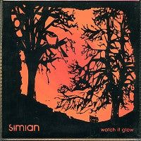 SIMIAN - Watch It Glow