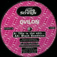 OVILON - This Is The Shit... / Black Sunshine