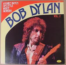 BOB DYLAN - A Rare Batch Of Little White Wonder