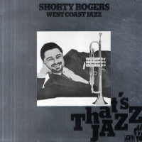 SHORTY ROGERS - West Coast Jazz
