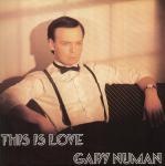 GARY NUMAN - This Is Love