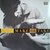 NINE - Make Or Take Featuring Smoothe Da Hustler