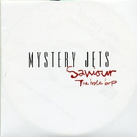 MYSTERY JETS - Saviour (The Hale Bop)
