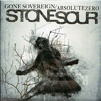 STONE SOUR - Gone Sovereign / Absolute Zero