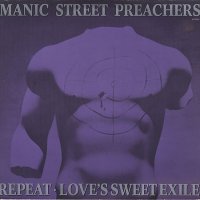 MANIC STREET PREACHERS - Repeat / Love's Sweet Exile
