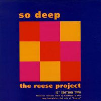 THE REESE PROJECT - So Deep (Edition Two)