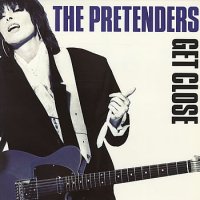THE PRETENDERS - Get Close