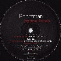 ROBOTMAN - Hypno Freak (Remixes)