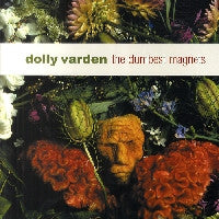 DOLLY VARDEN - The Dumbest Magnets