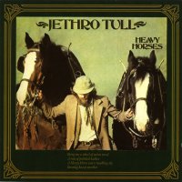 JETHRO TULL - Heavy Horses