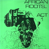 VARIOUS - African Roots - Act 1