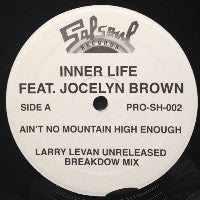 INNER LIFE FEAT. JOCELYN BROWN - Ain't No Mountain High Enough (Larry Levan Mixes)