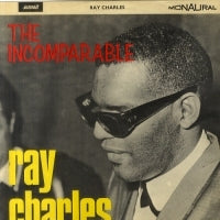 RAY CHARLES - The Incomparable Ray Charles