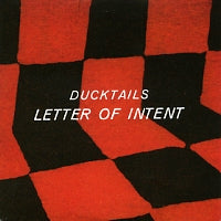 DUCKTAILS - Letter Of Intent