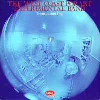 WEST COAST POP ART EXPERIMENTAL BAND - Transparent Day