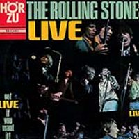THE ROLLING STONES - Got Live If You Want It!