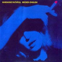 MARIANNE FAITHFULL - Broken English