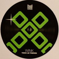 WINK - Thick As Thieves / Acid Tonic