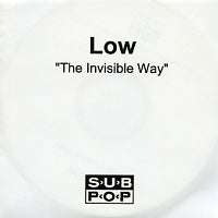 LOW - The Invisible Way