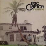 ERIC CLAPTON - 461 Ocean Boulevard