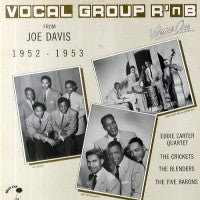 VARIOUS - Vocal Group R 'n b From Joe Davis 1952-1953 Vol. One
