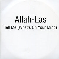 ALLAH-LAS - Tell Me (What's On Your Mind)