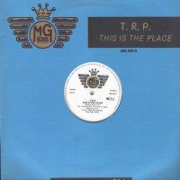 T.R.P. - This Is The Place