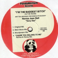 NORMA JEAN BELL - I'm The Baddest Bitch (In The Room)
