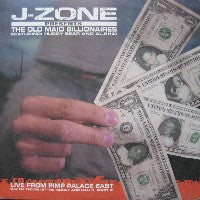J-ZONE PRESENTS THE OLD MAID BILLIONAIRES - Live From Pimp Palace East