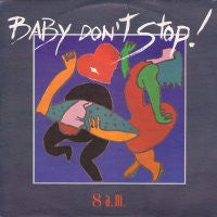 8 A.M. - Baby Don't Stop