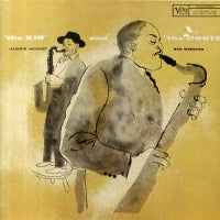 ILLINOIS JACQUET AND BEN WEBSTER - 'The Kid' And 'The Brute'