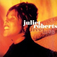 JULIET ROBERTS - Free Love