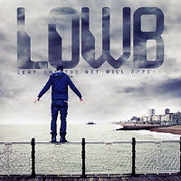 LOWB - Leap And The Net Will Appear