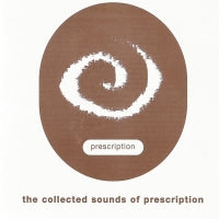 VARIOUS - The Collected Sounds Of Prescription