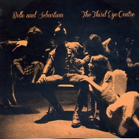 BELLE AND SEBASTIAN - The Third Eye Centre