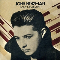 JOHN NEWMAN - Love Me Again