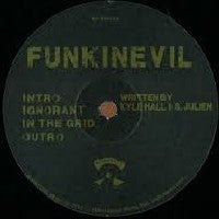 FUNKINEVIL - Ignorant