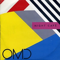 OMD (ORCHESTRAL MANOEUVRES IN THE DARK) - Night Cafe