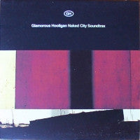 GLAMOROUS HOOLIGAN - Naked City Soundtrax