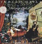 INDIGO GIRLS - Swamp Ophelia