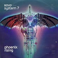 ROVO AND SYSTEM 7 - Phoenix Rising