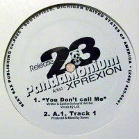 XPREXION - You Don't Call Me