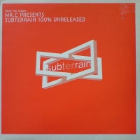 VARIOUS ARTISTS - Mr. C Presents Subterrain 100% Unreleased (Disc 3)